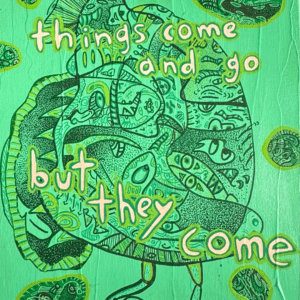 "things come and go" original green acrylic painting