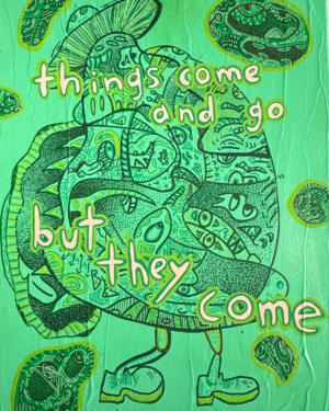 but they come
