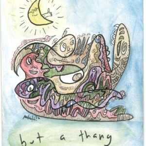 ‘ain’t nothing but a thang’ original doodle