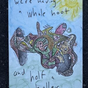 'whole hoot and half a holler' original doodle